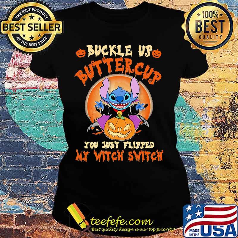 Halloween stitch buckle up buttercup you just flipped my witch switch sunset s Ladies tee Halloween stitch buckle up buttercup you just flipped my witch switch sunset s Ladies tee