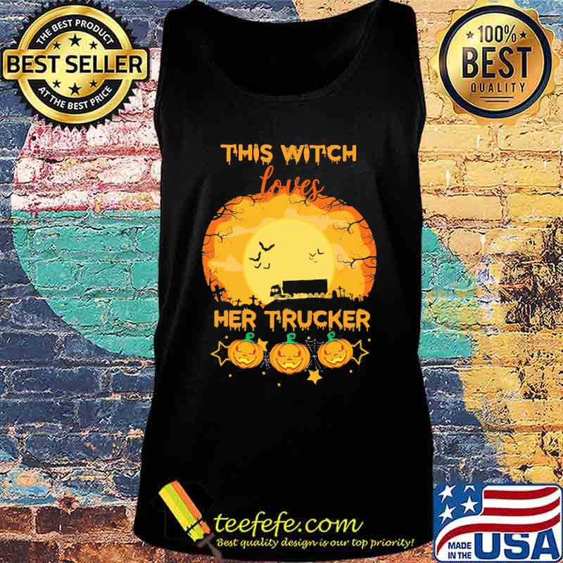 Halloween this witch loves her trucker pumpkins moon s Tank top Halloween this witch loves her trucker pumpkins moon s Tank top