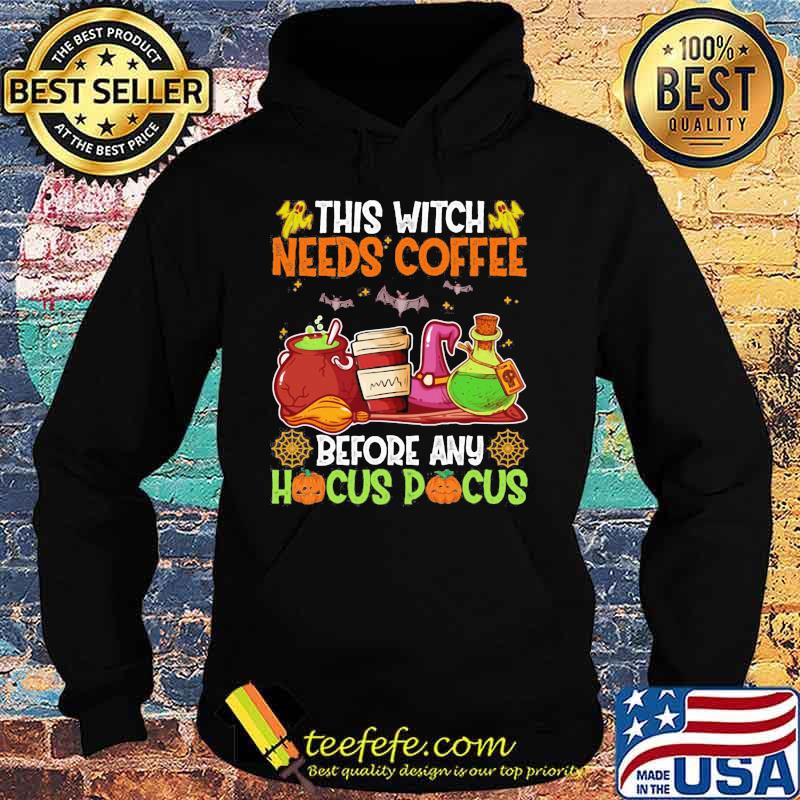 Halloween this witch needs coffee before any hocus pocus s Hoodie Halloween this witch needs coffee before any hocus pocus s Hoodie