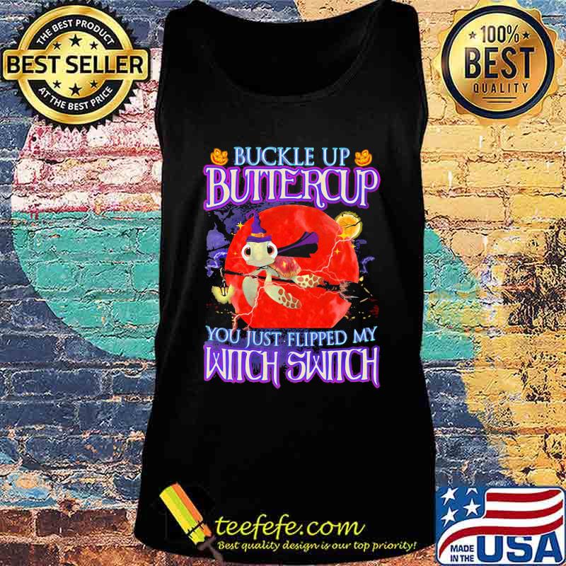 Halloween turtles buckle up buttercup you just flipped my witch switch s Tank top Halloween turtles buckle up buttercup you just flipped my witch switch s Tank top
