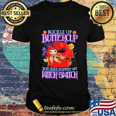 Halloween turtles buckle up buttercup you just flipped my witch switch shirt