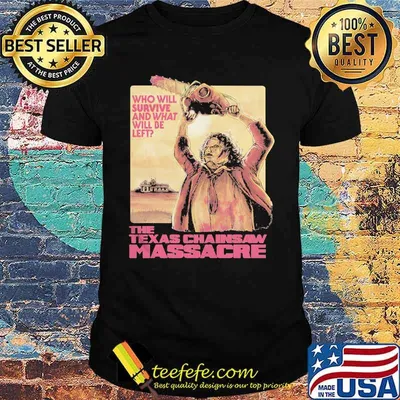 Halloween who will survive and what will be left the texas chainsaw massacre shirt