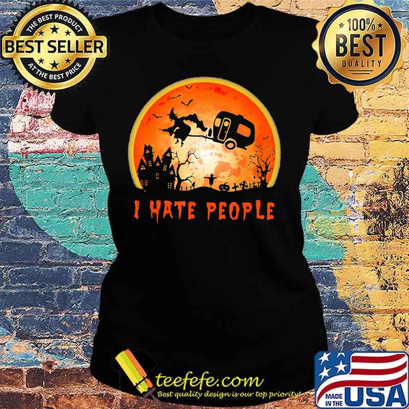 Halloween witch i hate people moon s Ladies tee Halloween witch i hate people moon s Ladies tee