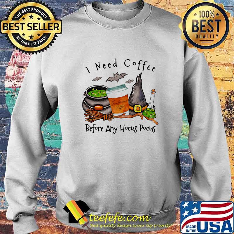 Halloween witch i need coffee before any hocus pocus s Sweater Halloween witch i need coffee before any hocus pocus s Sweater