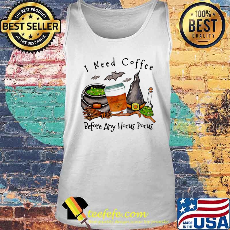 Halloween witch i need coffee before any hocus pocus s Tank top Halloween witch i need coffee before any hocus pocus s Tank top