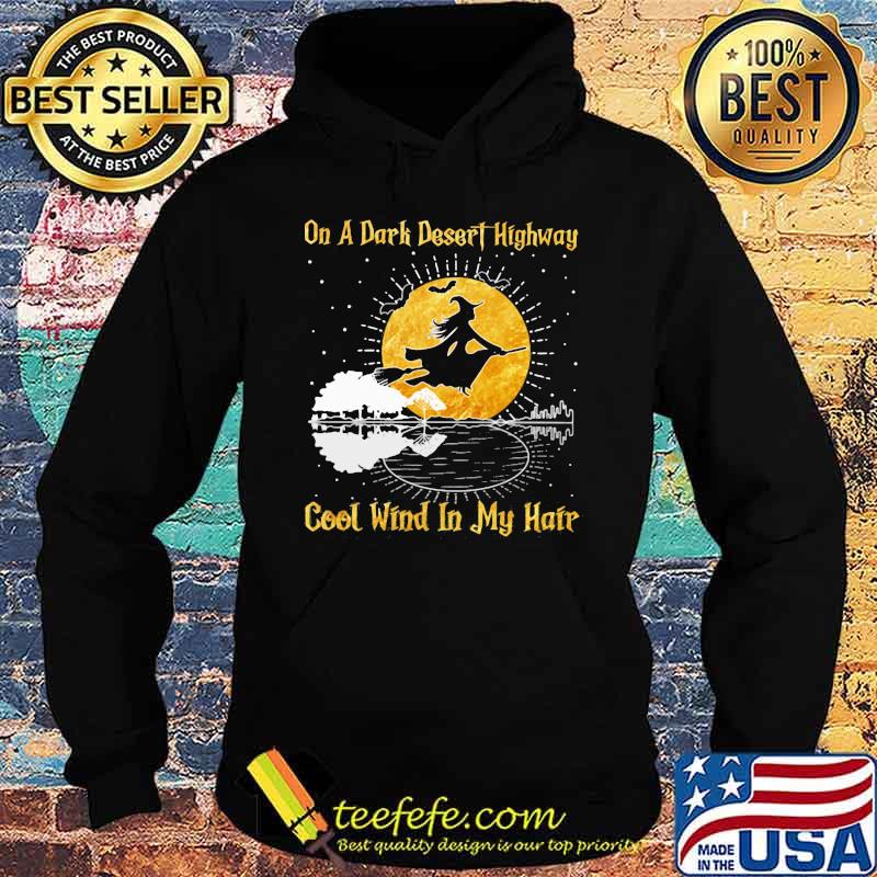 Halloween witch on a dark desert highway cool wind in my hair guitar bat s Hoodie Halloween witch on a dark desert highway cool wind in my hair guitar bat s Hoodie