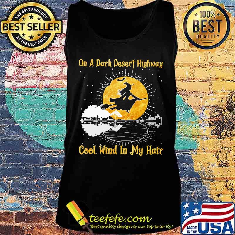 Halloween witch on a dark desert highway cool wind in my hair guitar bat s Tank top Halloween witch on a dark desert highway cool wind in my hair guitar bat s Tank top