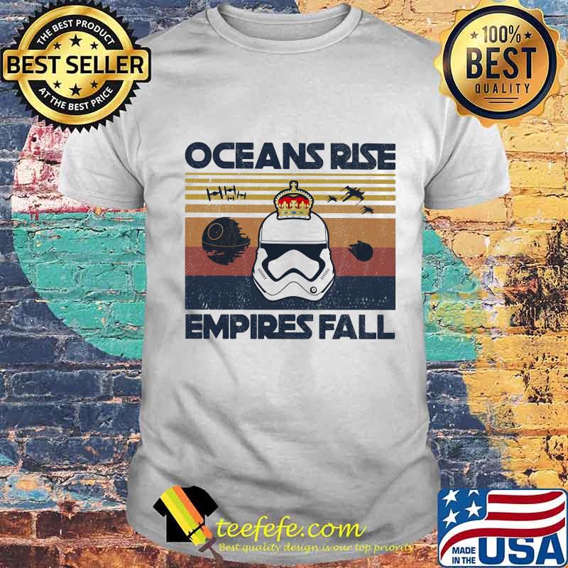 Hamilton star wars Oceans Rise Empires Fall Vintage retro shirt