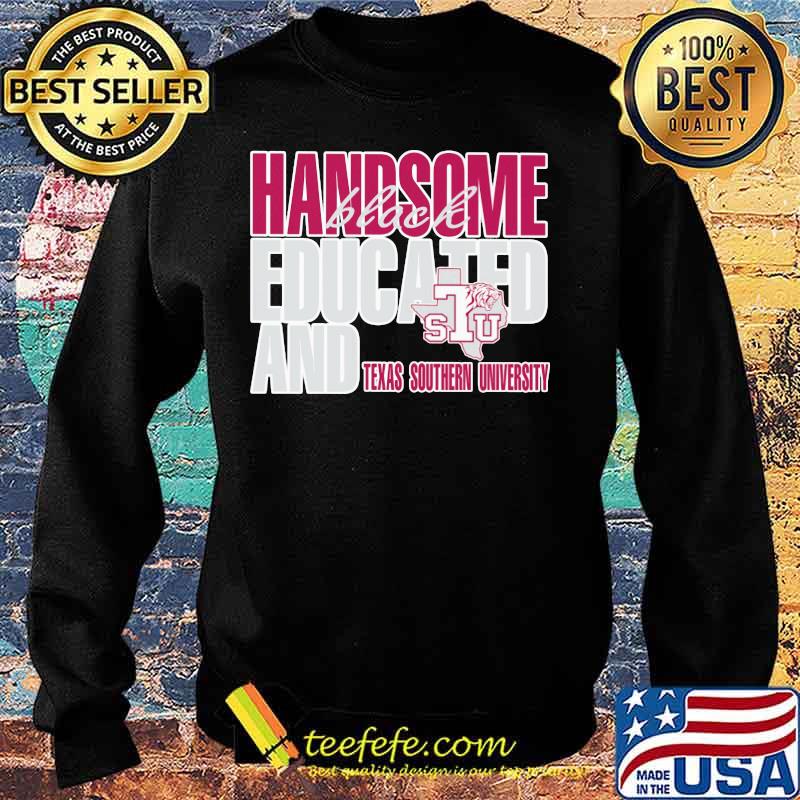 Handsome black educated and texas southern university s Sweater Handsome black educated and texas southern university s Sweater