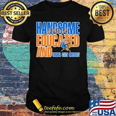 Handsome black educated and virginia state university shirt