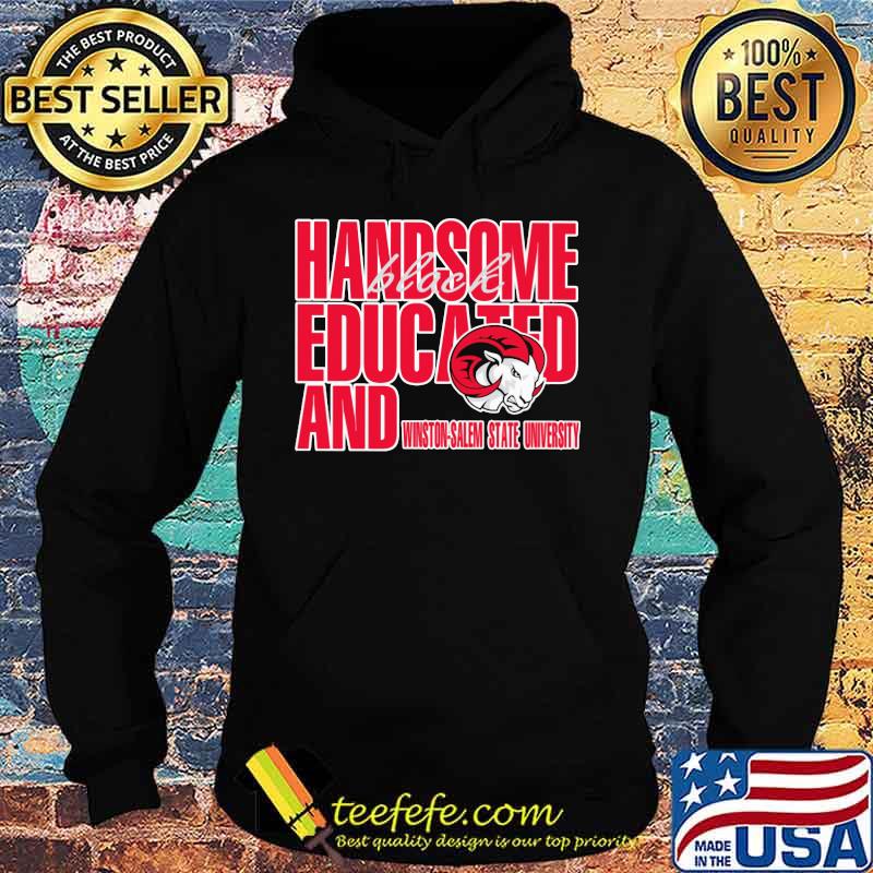 Handsome black educated and winston salem state university s Hoodie Handsome black educated and winston salem state university s Hoodie