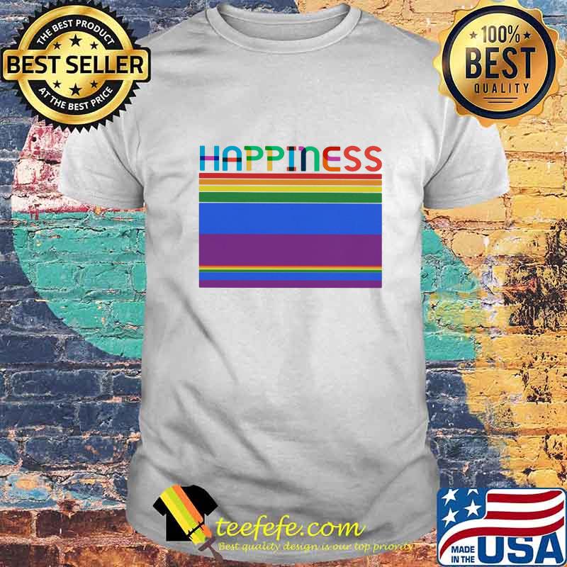 Happiness Lesbian Rainbow LGBT Shirt