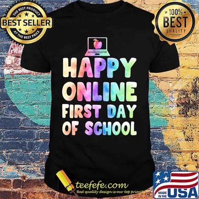 Happy online first day of school shirt
