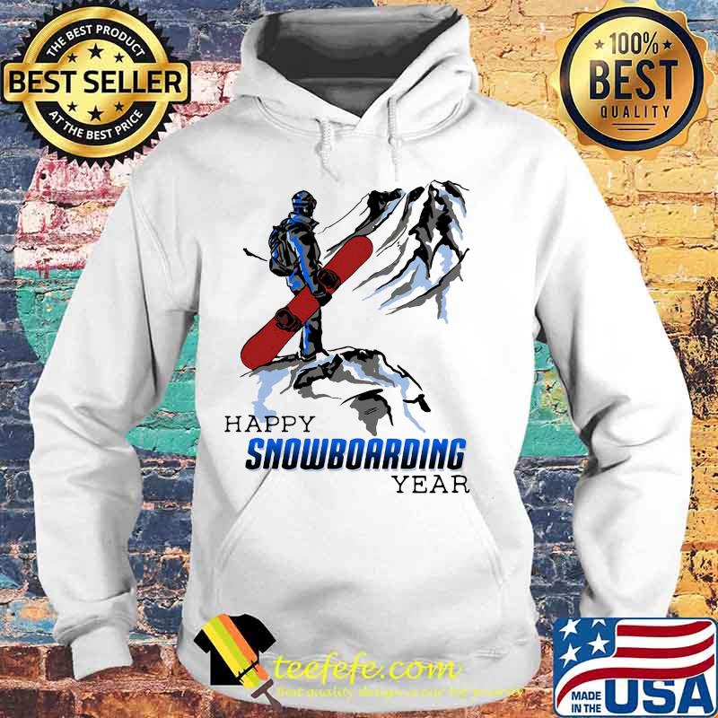 Happy snowboarding year mountain s Hoodie Happy snowboarding year mountain s Hoodie