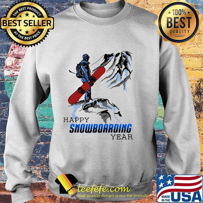 Happy snowboarding year mountain s Sweater Happy snowboarding year mountain s Sweater