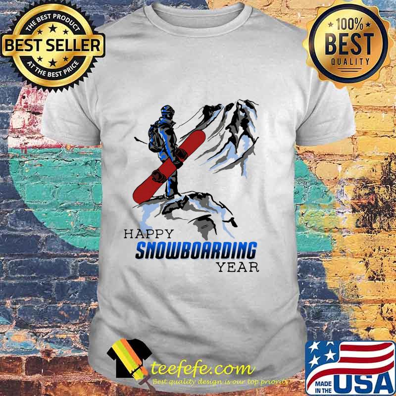 Happy snowboarding year mountain shirt Happy snowboarding year mountain shirt