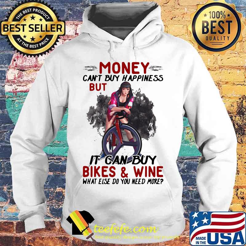 Harley quinn money can't buy happiness but it can buy bikes and wine what else do you need more s Hoodie Harley quinn money can't buy happiness but it can buy bikes and wine what else do you need more s Hoodie
