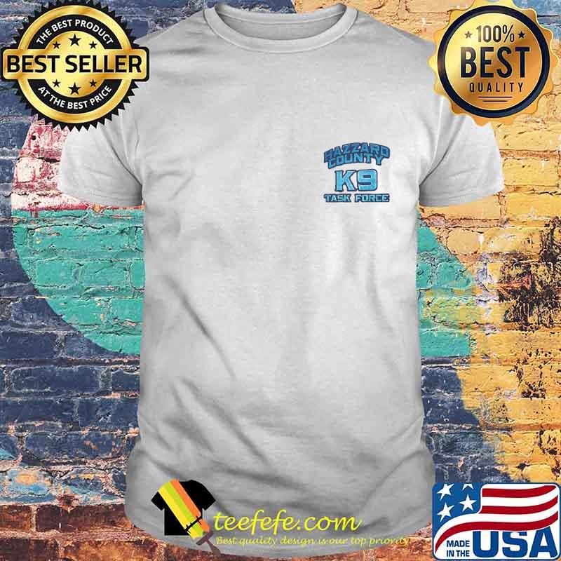 Hazzard county k9 task force shirt