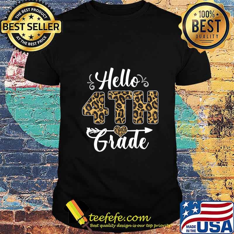 Hello 4th Grade Leopard Print Fourth Grade Teacher Students T-Shirt