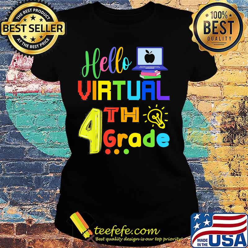 Hello Virtual 4th Grade Back To School 2020 Students Shirt Ladies tee Hello Virtual 4th Grade Back To School 2020 Students Shirt Ladies tee