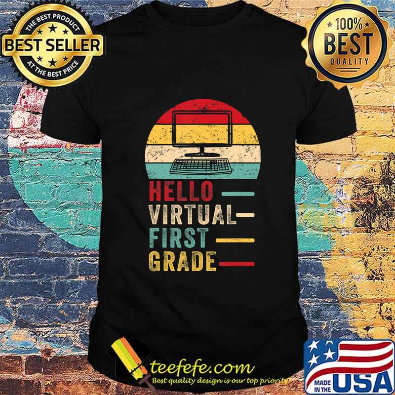 Hello Virtual First Grade Costume First Day Of School Vintage retro Shirt