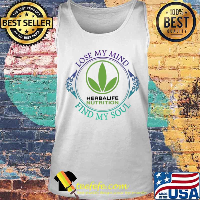 Herbalife nutrition lose my mind find my soul s Tank top Herbalife nutrition lose my mind find my soul s Tank top