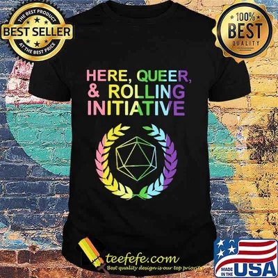 Here queer and rolling initiative shirt