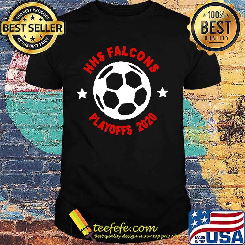 Hhs falcons playoffs 2020 soccer stars shirt Hhs falcons playoffs 2020 soccer stars shirt