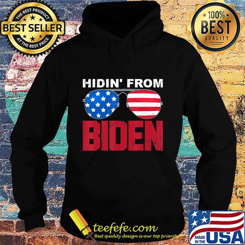 Hidin' From Biden 2020 Presidential Election Anti Joe Biden T-Shirt Hoodie Hidin' From Biden 2020 Presidential Election Anti Joe Biden T-Shirt Hoodie