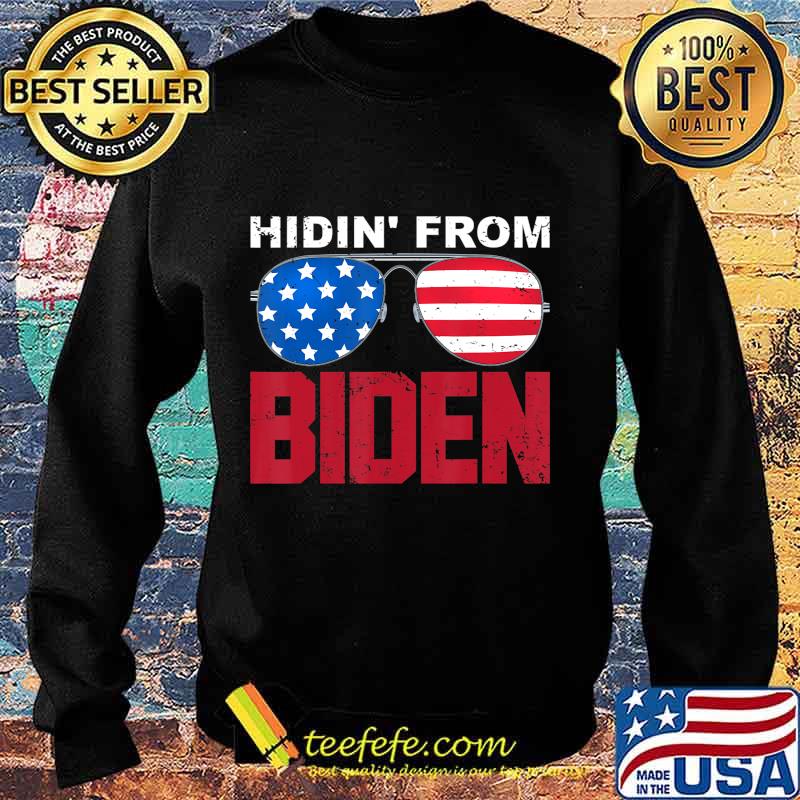 Hidin' From Biden 2020 Presidential Election Anti Joe Biden T-Shirt Sweater Hidin' From Biden 2020 Presidential Election Anti Joe Biden T-Shirt Sweater