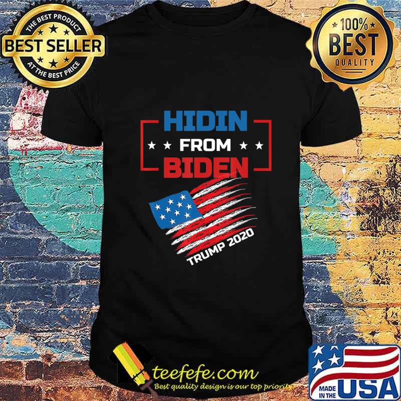 Hidin From Biden red US Flag Trump 2020 Funny Anti Joe Biden T-Shirt