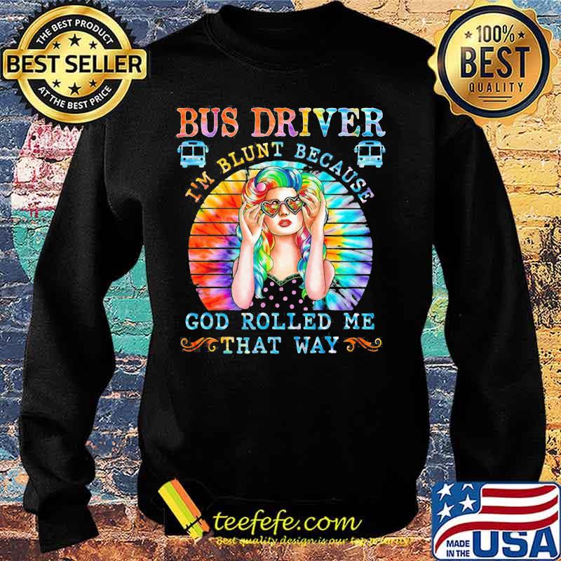 Hippie bus driver i'm blunt because god rolled me that way vintage retro s Sweater Hippie bus driver i'm blunt because god rolled me that way vintage retro s Sweater
