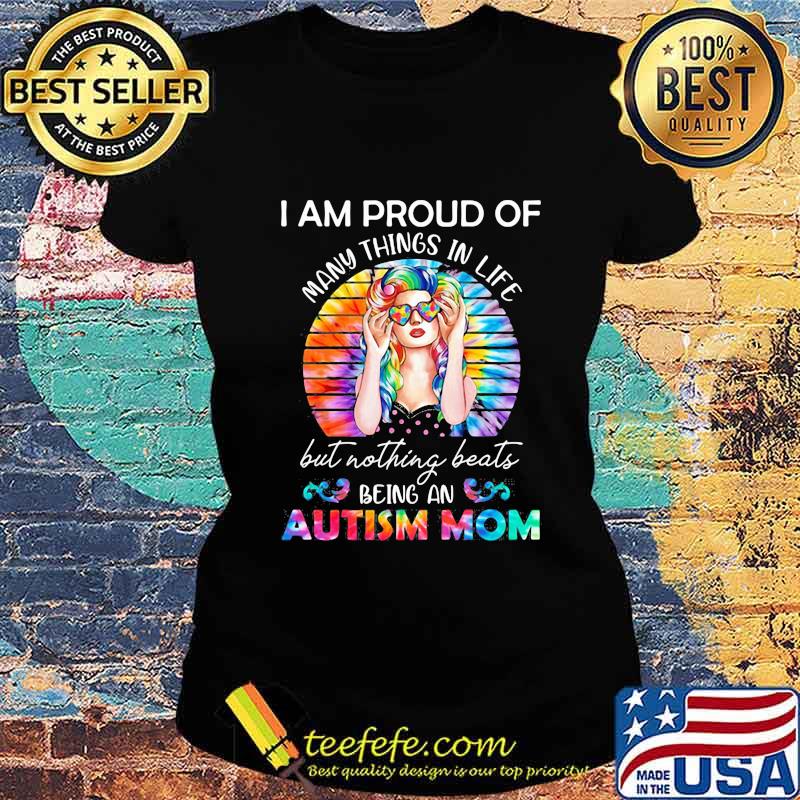 Hippie i am proud of many things in life but nothing beats being a autism mom vintage retro s Ladies tee Hippie i am proud of many things in life but nothing beats being a autism mom vintage retro s Ladies tee