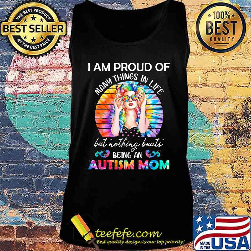 Hippie i am proud of many things in life but nothing beats being a autism mom vintage retro s Tank top Hippie i am proud of many things in life but nothing beats being a autism mom vintage retro s Tank top