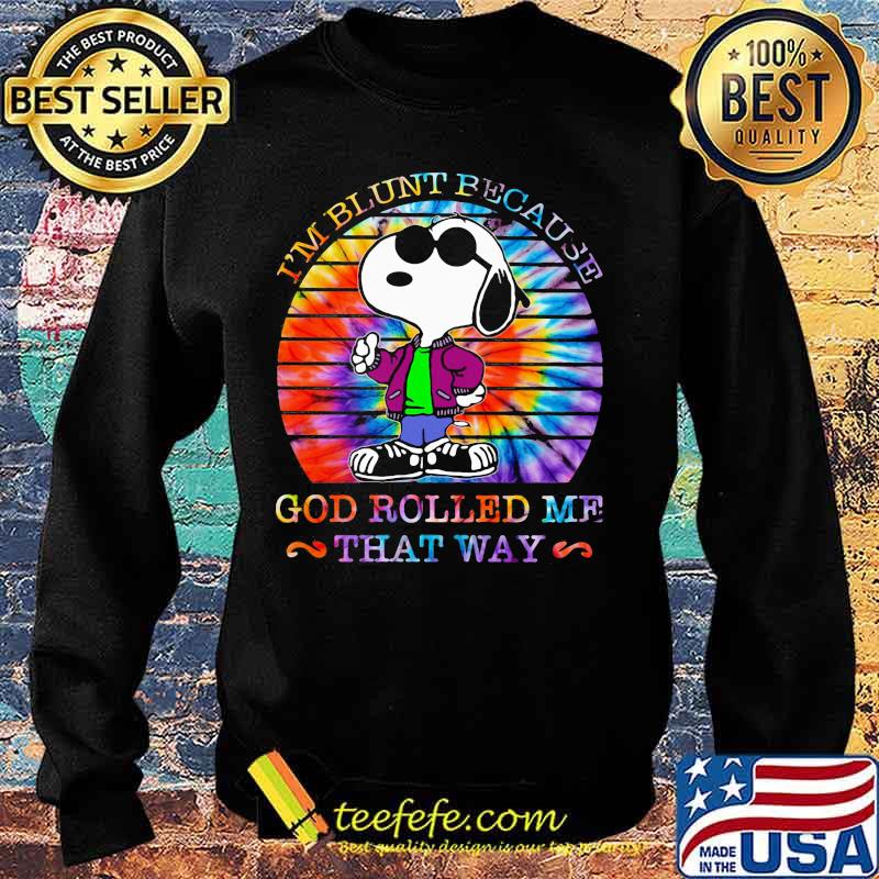 Hippie snoopy i'm blunt because god rolled me that way vintage retro s Sweater Hippie snoopy i'm blunt because god rolled me that way vintage retro s Sweater
