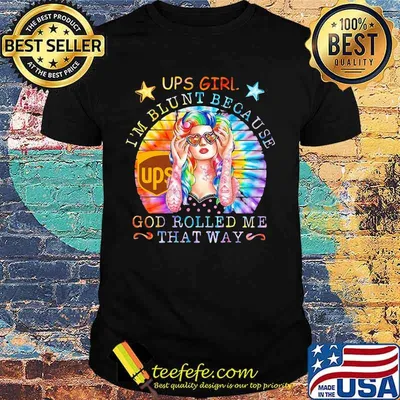 Hippie ups girl i'm blunt because god rolled me that way vintage retro shirt