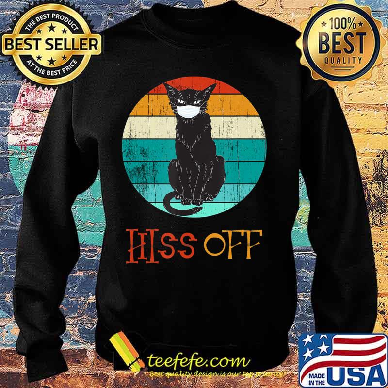Hiss Off Cat Pumpkin Black kitty Halloween Gift Vintage T-Shirt Sweater Hiss Off Cat Pumpkin Black kitty Halloween Gift Vintage T-Shirt Sweater