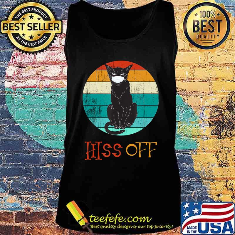 Hiss Off Cat Pumpkin Black kitty Halloween Gift Vintage T-Shirt Tank top Hiss Off Cat Pumpkin Black kitty Halloween Gift Vintage T-Shirt Tank top