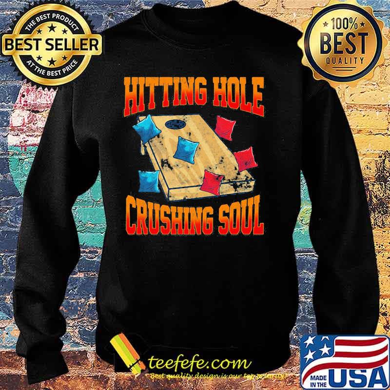 Hitting hole crushing soul s Sweater Hitting hole crushing soul s Sweater