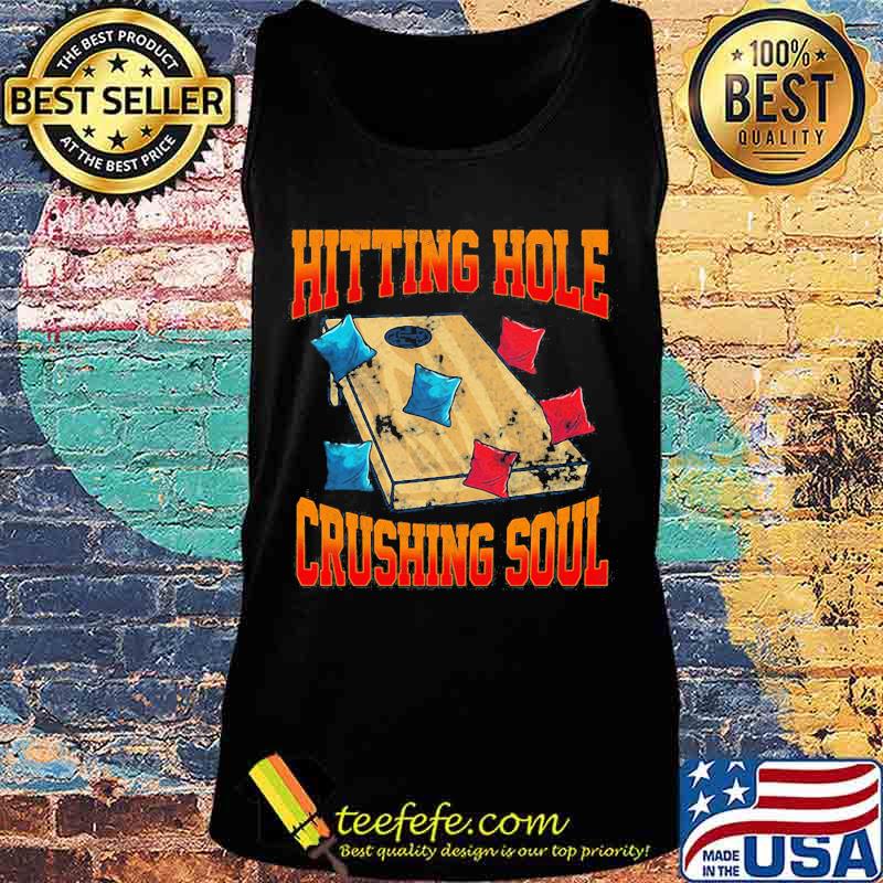 Hitting hole crushing soul s Tank top Hitting hole crushing soul s Tank top
