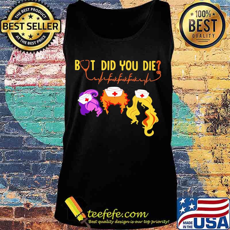 Hocus pocus but did you die nurse s Tank top Hocus pocus but did you die nurse s Tank top