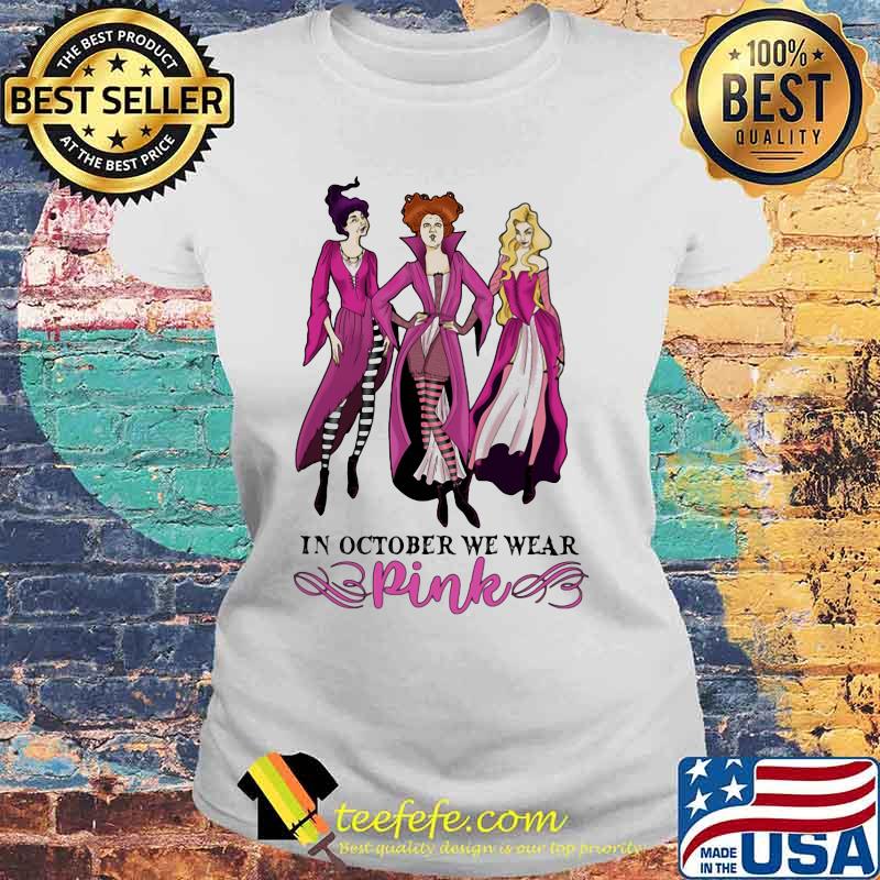 Hocus pocus in october we wear pink s Laides tee Hocus pocus in october we wear pink s Laides tee