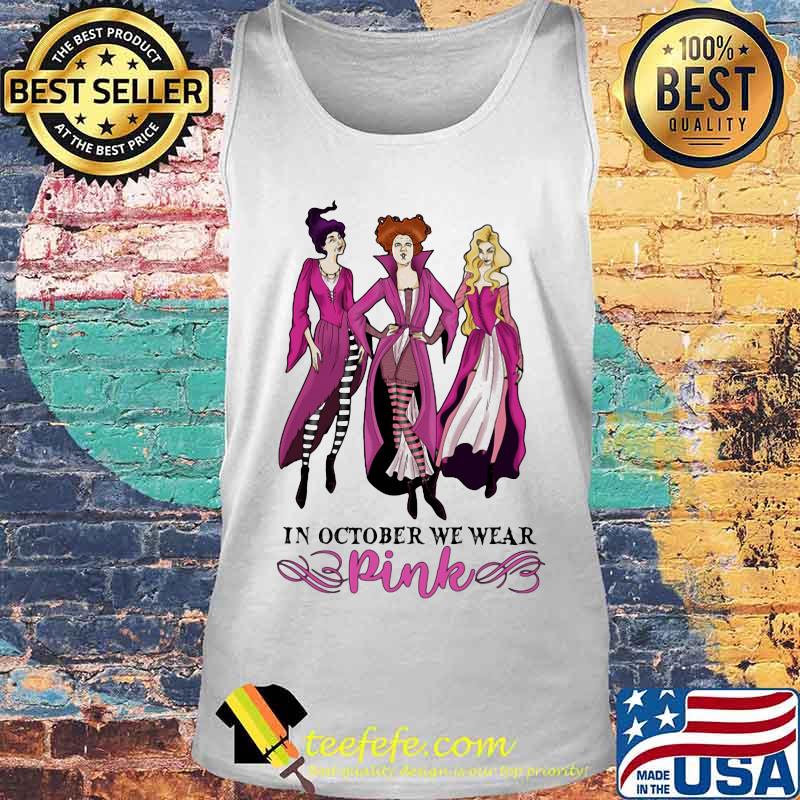 Hocus pocus in october we wear pink s Tank top Hocus pocus in october we wear pink s Tank top