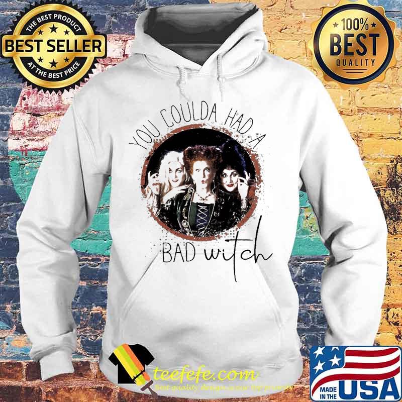 Hocus pocus you coulda had a bad witch s Hoodie Hocus pocus you coulda had a bad witch s Hoodie