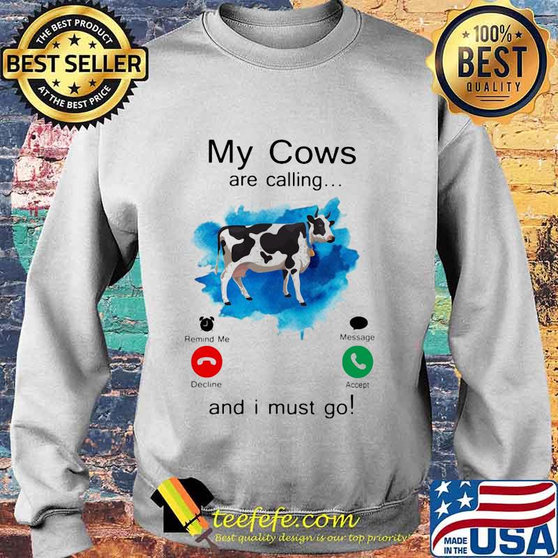 Holstein My Cows are calling and i must go s Sweater Holstein My Cows are calling and i must go s Sweater