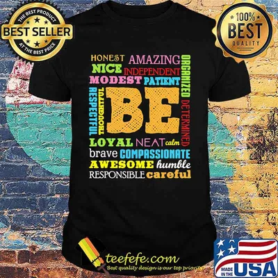 Honest amazing nice independent modest patient be loyal neat calm shirt
