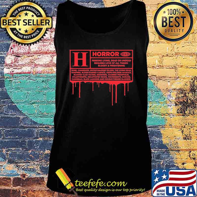 Horror persons living dead or undead requires love all things bloody and frightening s Tank top Horror persons living dead or undead requires love all things bloody and frightening s Tank top