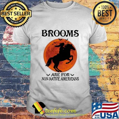 Horse Girl Brooms are for non-native Americans sunset shirt