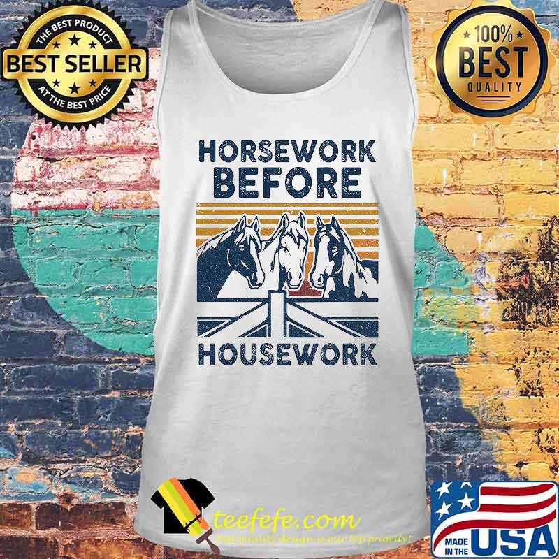 Horsework before housework vintage retro white s Tank top Horsework before housework vintage retro white s Tank top