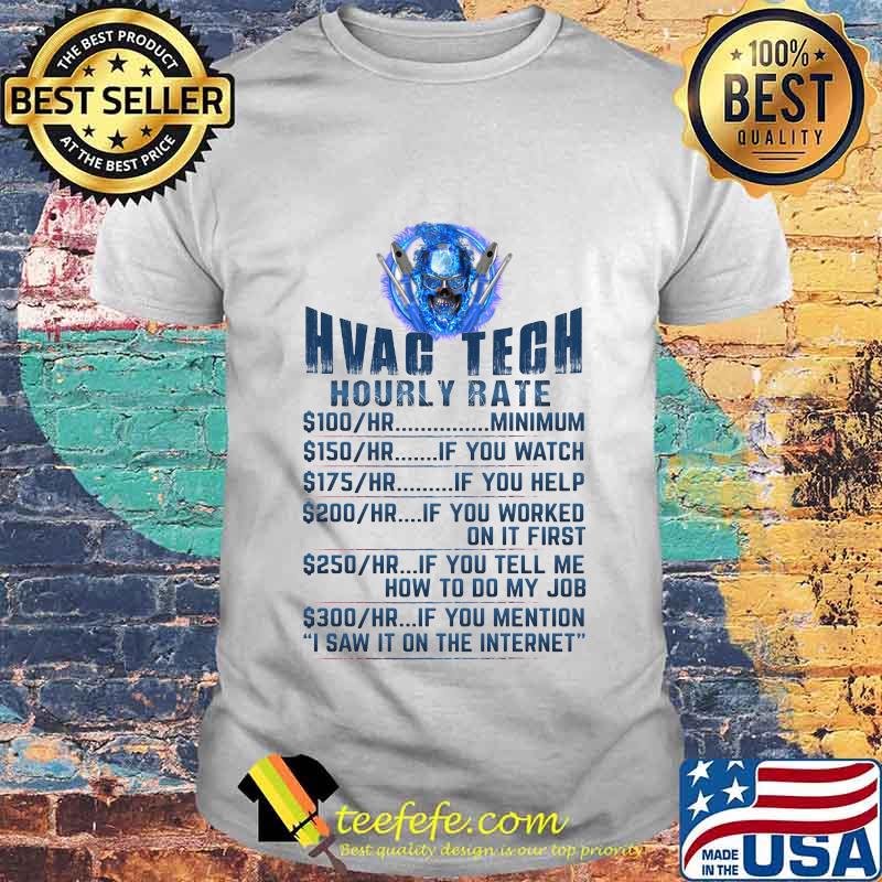 HVAG TECH HOURLY RATE SKULL SHIRT HVAG TECH HOURLY RATE SKULL SHIRT